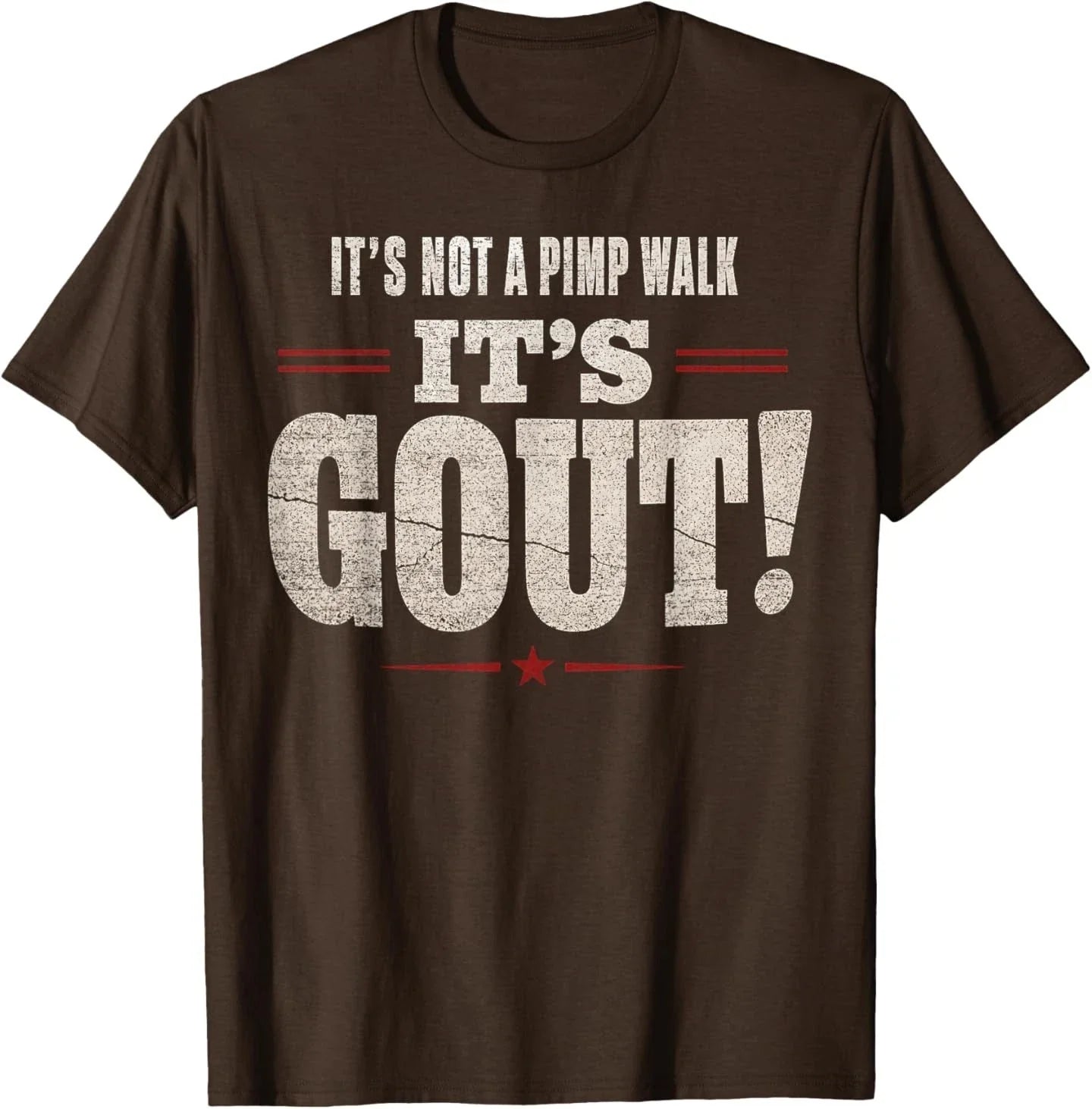 It's Not A Pimp Walk It's Gout Funny Old Man Medical Humor T-Shirt Unisex T-shirt, Sweatshirt, Hoodie, Long Sleeve Tee - T-Shirt, Sweatshirt, Hoodie