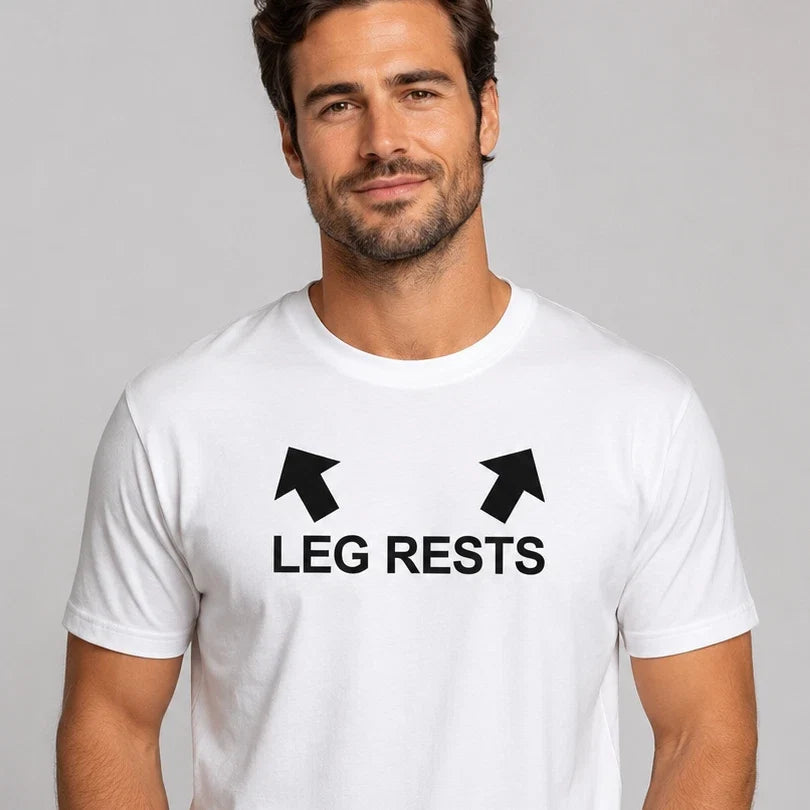 Leg Rests Meme Funny T-Shirt Joke White Graphic Unisex Humour Adult Tee NSFW Unisex T-shirt, Sweatshirt, Hoodie, Long Sleeve Tee - T-Shirt, Sweatshirt, Hoodie