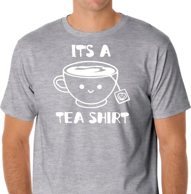 It's a Tea shirt  Funny T shirt Tee coffee Unisex T-shirt, Sweatshirt, Hoodie, Long Sleeve Tee - T-Shirt, Sweatshirt, Hoodie