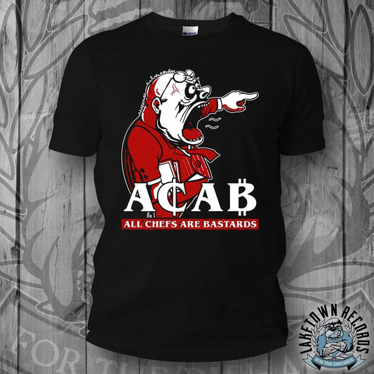 ALL CHEFS ARE BASTARDS T SHIRT S-3XL Punk Skinhead Funshirt 13/12 AC/AB FCK CPS Unisex T-shirt, Sweatshirt, Hoodie, Long Sleeve Tee - T-Shirt, Sweatshirt, Hoodie