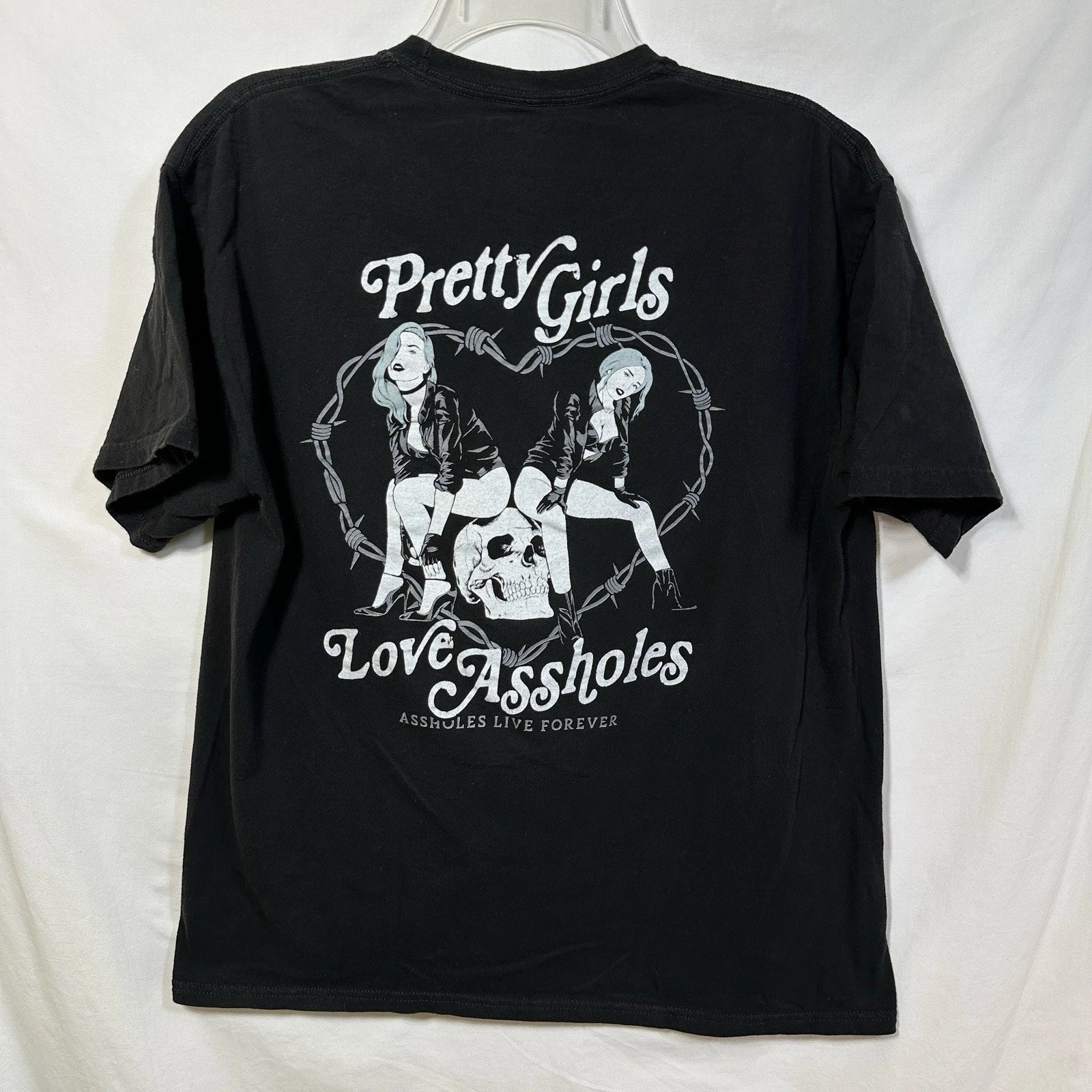 Pretty Girls Love A$$holes Live Forever Large T-Shirt Barbed Wire Skull Graphic Unisex T-shirt, Sweatshirt, Hoodie, Long Sleeve Tee - T-Shirt, Sweatshirt, Hoodie