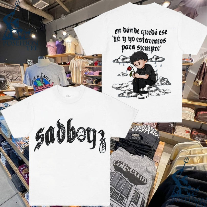 Sad-boyz En Dnde Qued Ese Tu Y Yo Estaremos Para Stempre T-shirt Unisex T-shirt, Sweatshirt, Hoodie, Long Sleeve Tee - T-Shirt, Sweatshirt, Hoodie