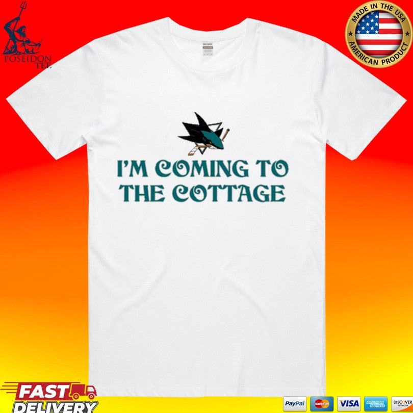San Jose Sharks Im Coming To The Cottage Shirt Unisex T-shirt, Sweatshirt, Hoodie, Long Sleeve Tee - T-Shirt, Sweatshirt, Hoodie