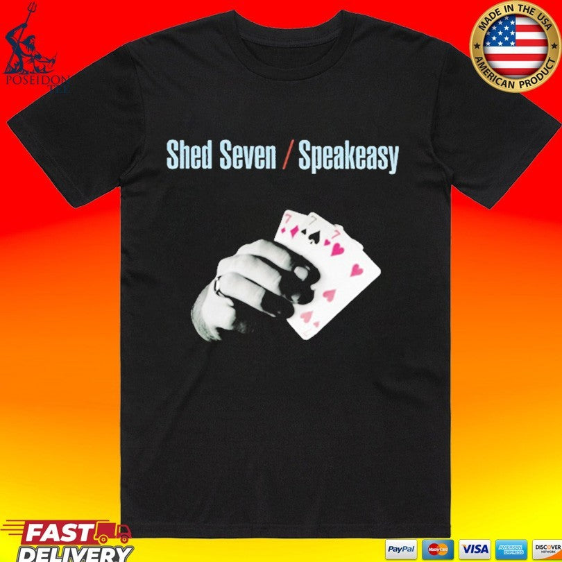 Shed Seven Speakeasy Artwork T-shirt Unisex T-shirt, Sweatshirt, Hoodie, Long Sleeve Tee - T-Shirt, Sweatshirt, Hoodie