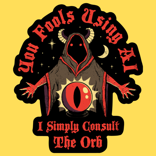 'Consult The Orb' Sticker Unisex T-shirt, Sweatshirt, Hoodie, Long Sleeve Tee - T-Shirt, Sweatshirt, Hoodie
