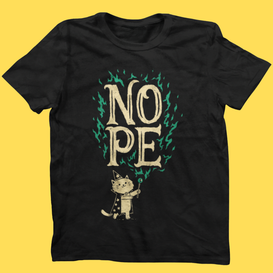 'I Cast Nope' Shirt Unisex T-shirt, Sweatshirt, Hoodie, Long Sleeve Tee - T-Shirt, Sweatshirt, Hoodie