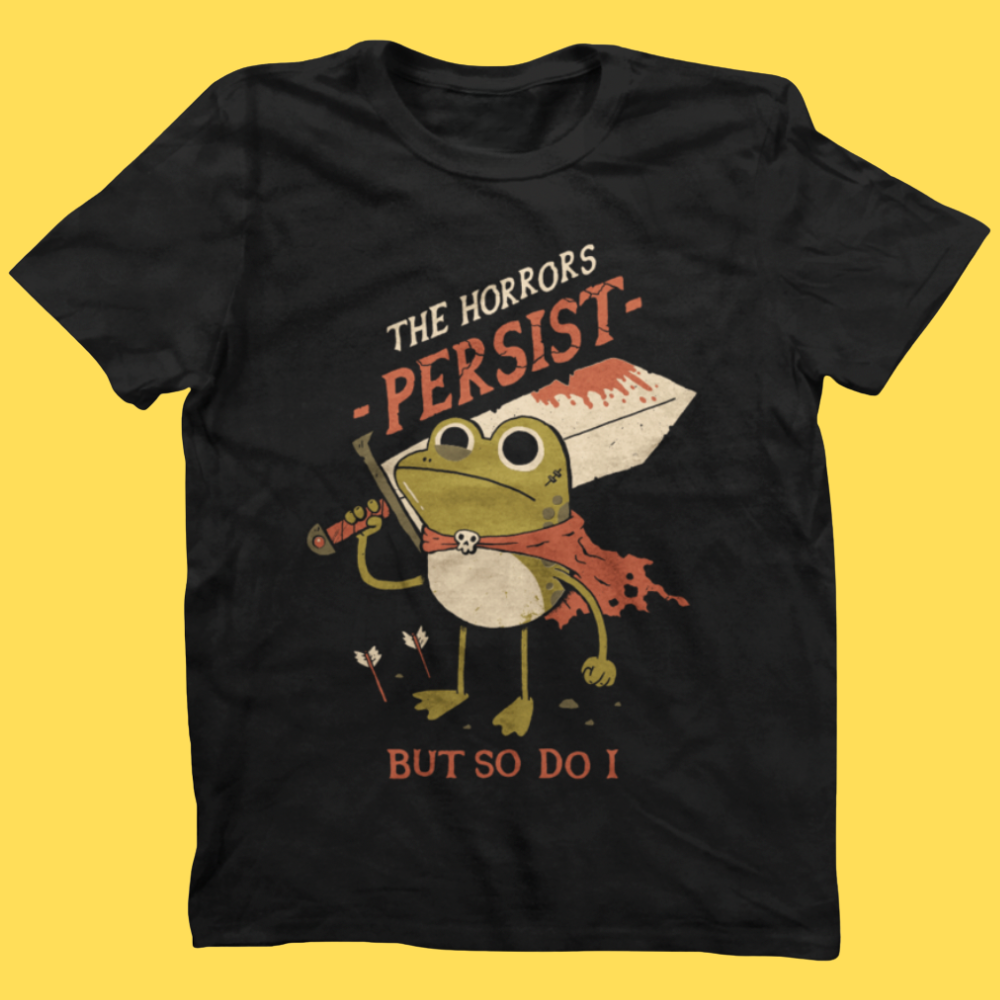 'The Horrors Persist' Shirt Unisex T-shirt, Sweatshirt, Hoodie, Long Sleeve Tee - T-Shirt, Sweatshirt, Hoodie
