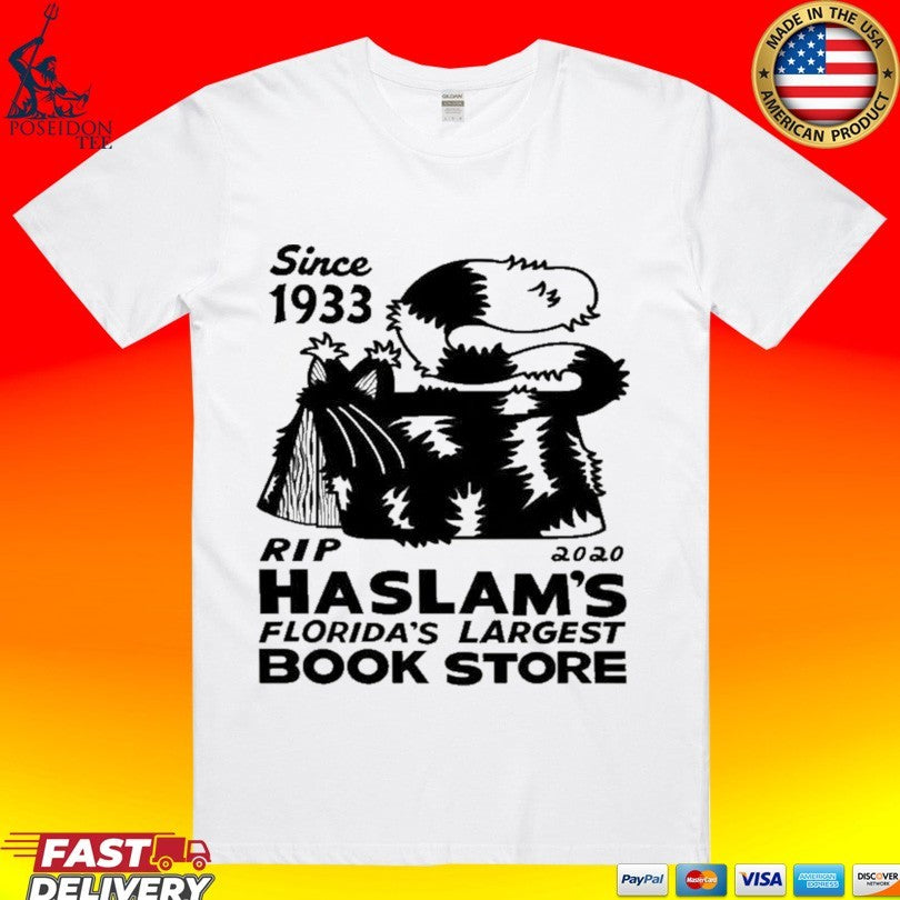 Since 1933 Rip 2020 Haslams Floridas Largest Book Store T-shirt Unisex T-shirt, Sweatshirt, Hoodie, Long Sleeve Tee - T-Shirt, Sweatshirt, Hoodie