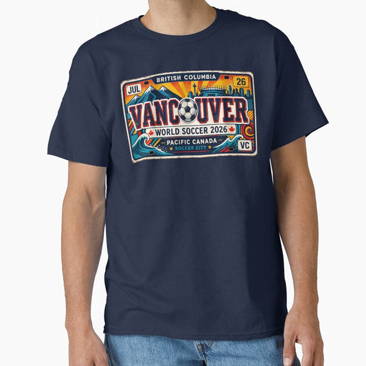 *Vancouver World Soccer Fever 2026 by rygenr8 Unisex T-shirt, Sweatshirt, Hoodie, Long Sleeve Tee - T-Shirt, Sweatshirt, Hoodie