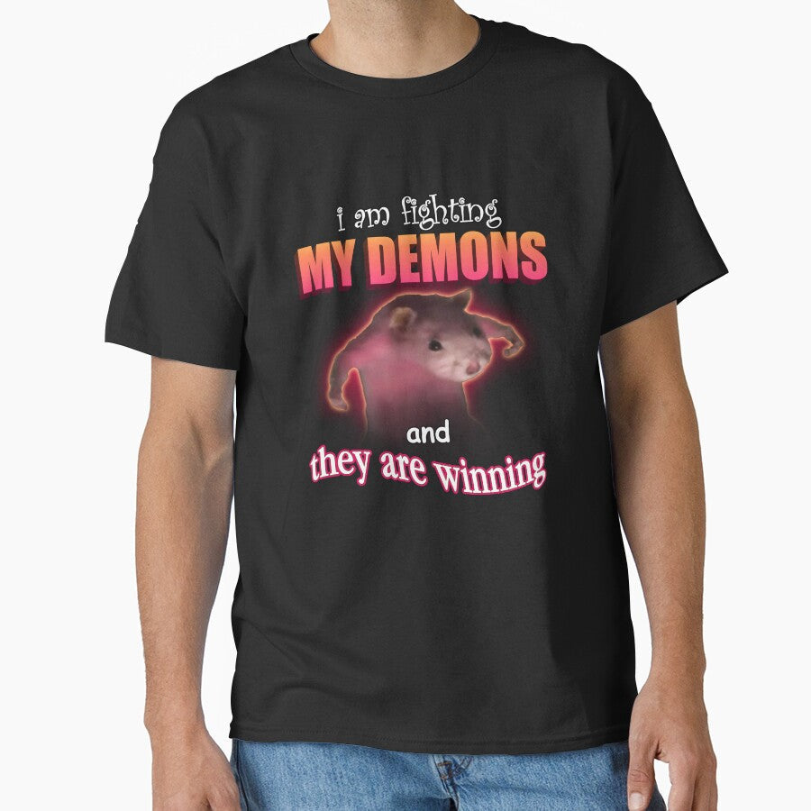 I'm fighting my demons and they are winning word art meme by snazzyseagull Unisex T-shirt, Sweatshirt, Hoodie, Long Sleeve Tee - T-Shirt, Sweatshirt, Hoodie