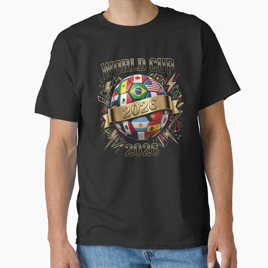 2026 World Cup Soccer Ball Flags - Global Football Championship Celebration Classic T-Shirt by Nothing Scares Me Store - T-Shirt, Sweatshirt, Hoodie