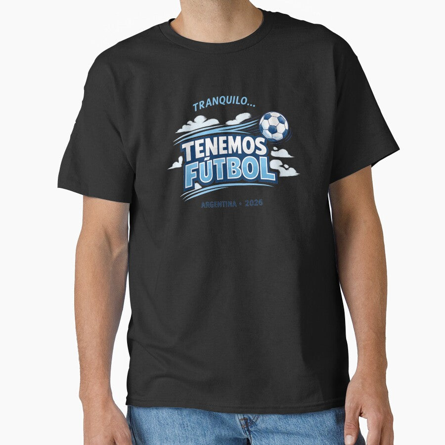 Tranquilo Tenemos Ftbol Argentina 2026 Funny Football Fan by rebuZZ-Apparels-The Minimalistic Buzz - T-Shirt, Sweatshirt, Hoodie