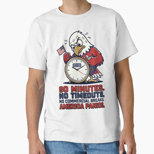 90 Minutes No Timeouts America Panics V2 by 1RSN Unisex T-shirt, Sweatshirt, Hoodie, Long Sleeve Tee - T-Shirt, Sweatshirt, Hoodie