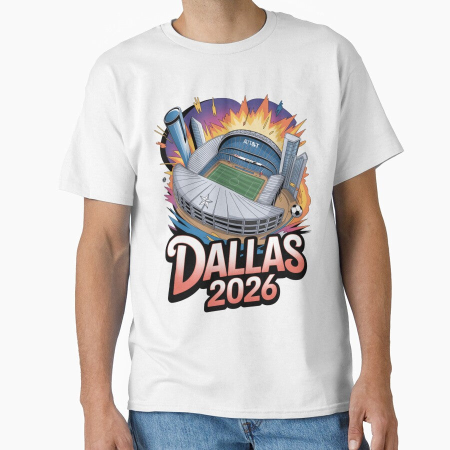 Dallas 2026 Texas Soccer Souvenir T-Shirt V21 by DarylWelsh2024 Unisex T-shirt, Sweatshirt, Hoodie, Long Sleeve Tee - T-Shirt, Sweatshirt, Hoodie