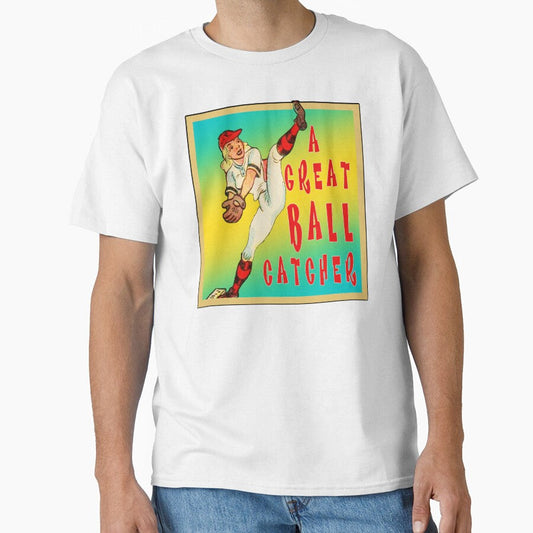 A Great Ball Catcher by roleshop Unisex T-shirt, Sweatshirt, Hoodie, Long Sleeve Tee - T-Shirt, Sweatshirt, Hoodie