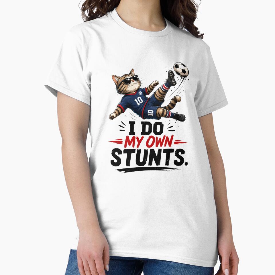I Do My Own Stunts Cat Soccer by Itai Doshin - Adult & Kids T-Shirts, Sweatshirts & Hoodies apparel design preview 2