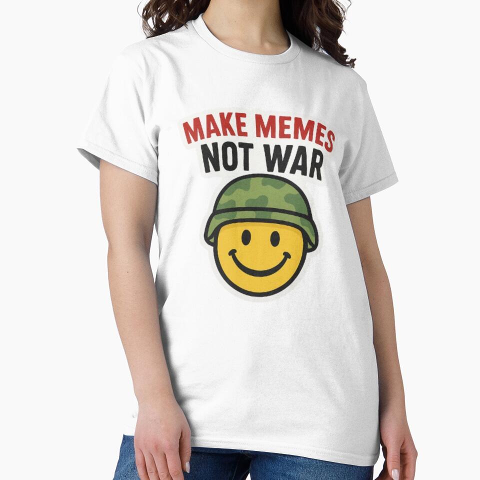 MAKE MEMES NOT WAR by BeachMafia - Adult & Kids T-Shirts, Sweatshirts & Hoodies apparel design preview 2