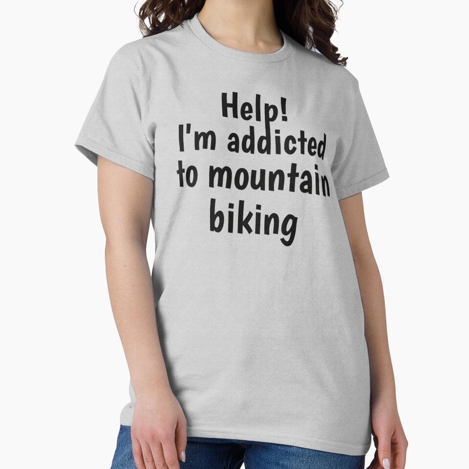 Help! I'm Addicted To Mountain Biking Black Text - Adult & Kids T-Shirts, Sweatshirts & Hoodies apparel design preview 2