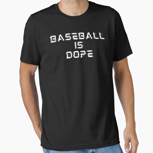 Baseball is dope Typography by X-Trends Unisex T-shirt, Sweatshirt, Hoodie, Long Sleeve Tee - T-Shirt, Sweatshirt, Hoodie
