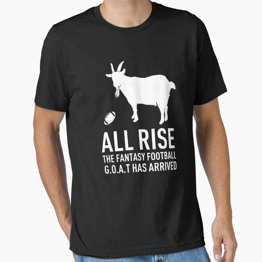 All Rise Fantasy Football GOAT - Fantasy Football League Champion by JukeLox Unisex T-shirt, Sweatshirt, Hoodie, Long Sleeve Tee - T-Shirt, Sweatshirt, Hoodie