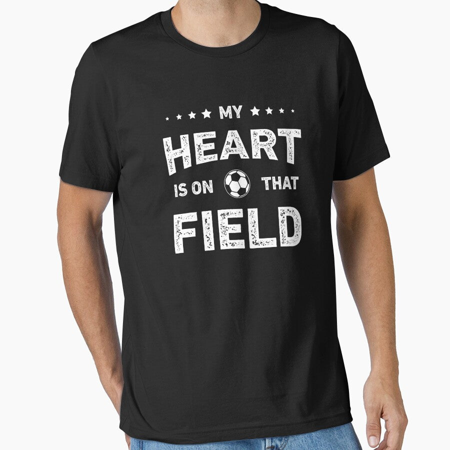 My Heart is on That Field Mom Dad Soccer Lover by WhistleCloset Unisex T-shirt, Sweatshirt, Hoodie, Long Sleeve Tee - T-Shirt, Sweatshirt, Hoodie