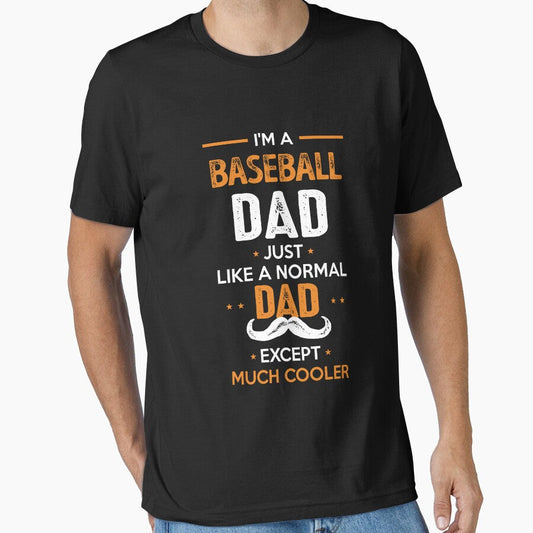 Baseball Dad Except Much Cooler Cool Gift by Just Be Different Unisex T-shirt, Sweatshirt, Hoodie, Long Sleeve Tee - T-Shirt, Sweatshirt, Hoodie