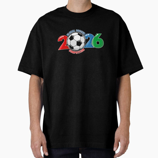 2026 World Cup Global Soccer Competition by Khadigadesings Unisex T-shirt, Sweatshirt, Hoodie, Long Sleeve Tee - T-Shirt, Sweatshirt, Hoodie