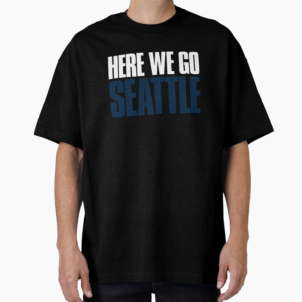 Here we go Seattle Fan by elhefe Unisex T-shirt, Sweatshirt, Hoodie, Long Sleeve Tee - T-Shirt, Sweatshirt, Hoodie