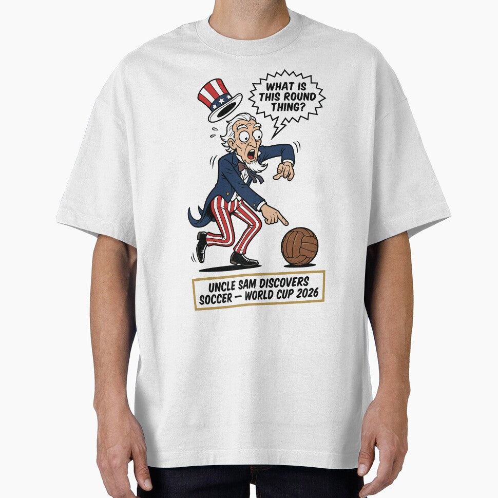 Uncle Sam Discovers Soccer  V4 by 1RSN Unisex T-shirt, Sweatshirt, Hoodie, Long Sleeve Tee - T-Shirt, Sweatshirt, Hoodie
