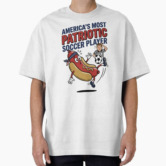 America's Most Patriotic Soccer Player V2 by 1RSN Unisex T-shirt, Sweatshirt, Hoodie, Long Sleeve Tee - T-Shirt, Sweatshirt, Hoodie