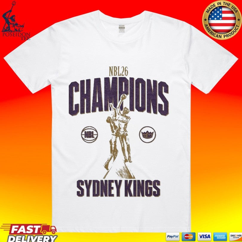 Sydney Kings NBL26 Finals Champions T-shirt Unisex T-shirt, Sweatshirt, Hoodie, Long Sleeve Tee - T-Shirt, Sweatshirt, Hoodie