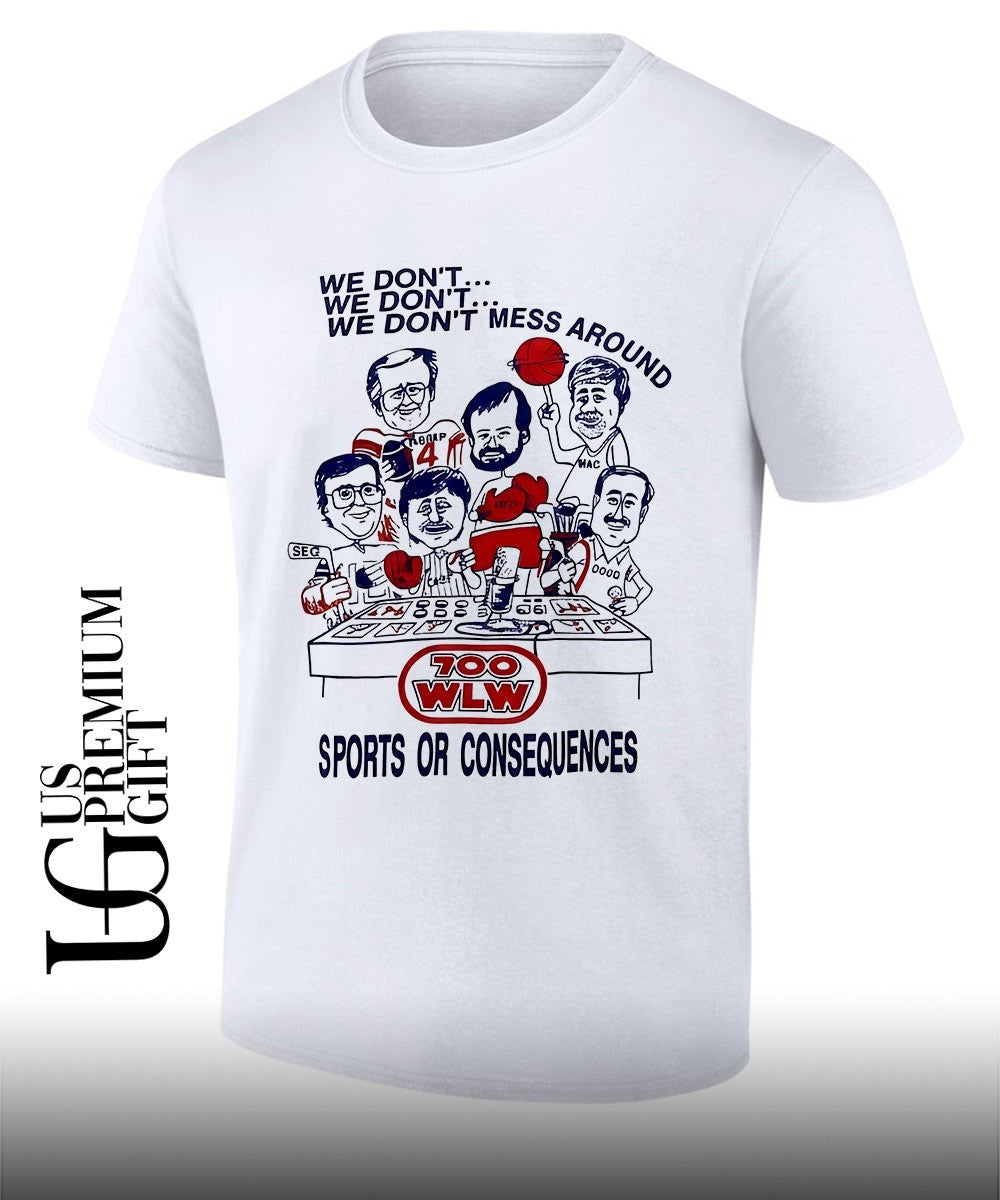 700 WLW The Gary Burbank Show Sports Or Consequences Cincinnati caricature shirt Unisex T-shirt, Sweatshirt, Hoodie, Long Sleeve Tee - T-Shirt, Sweatshirt, Hoodie