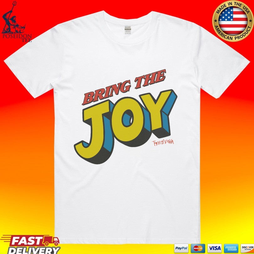 Tanner Smith Bring The Joy T-shirt Unisex T-shirt, Sweatshirt, Hoodie, Long Sleeve Tee - T-Shirt, Sweatshirt, Hoodie