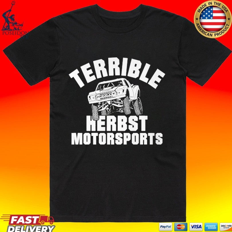 Terrible Herbst Motorsports Truck T-shirt Unisex T-shirt, Sweatshirt, Hoodie, Long Sleeve Tee - T-Shirt, Sweatshirt, Hoodie