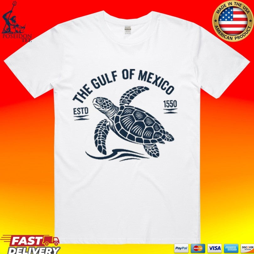 The Gulf Of Mexico Estd 1550 T-shirt Unisex T-shirt, Sweatshirt, Hoodie, Long Sleeve Tee - T-Shirt, Sweatshirt, Hoodie