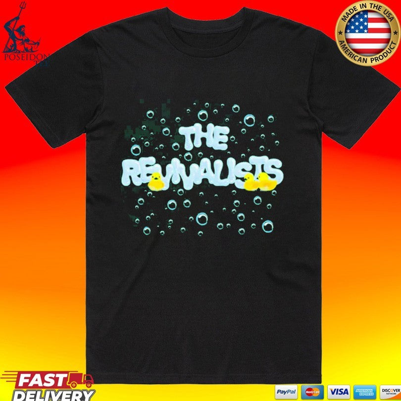 The Revivalists Duckie T-shirt Unisex T-shirt, Sweatshirt, Hoodie, Long Sleeve Tee - T-Shirt, Sweatshirt, Hoodie