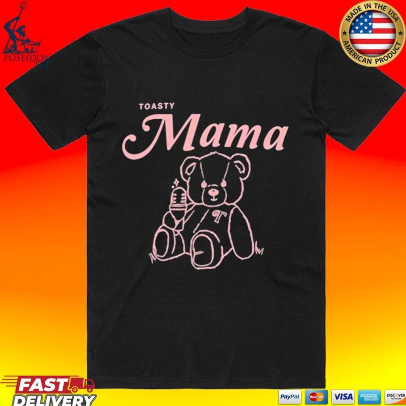 Toasty Mama T-shirt Unisex T-shirt, Sweatshirt, Hoodie, Long Sleeve Tee - T-Shirt, Sweatshirt, Hoodie