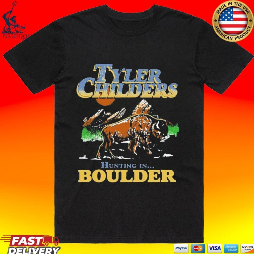 Tyler Childers Hunting In Boulder Oregon T-shirt Unisex T-shirt, Sweatshirt, Hoodie, Long Sleeve Tee - T-Shirt, Sweatshirt, Hoodie