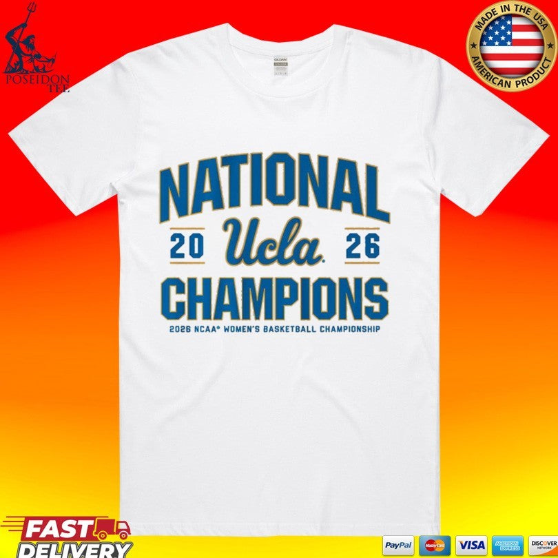 Ucla Bruins WBB 2026 National Champions NCAA Womens Basketball Championship T-shirt Unisex T-shirt, Sweatshirt, Hoodie, Long Sleeve Tee - T-Shirt, Sweatshirt, Hoodie