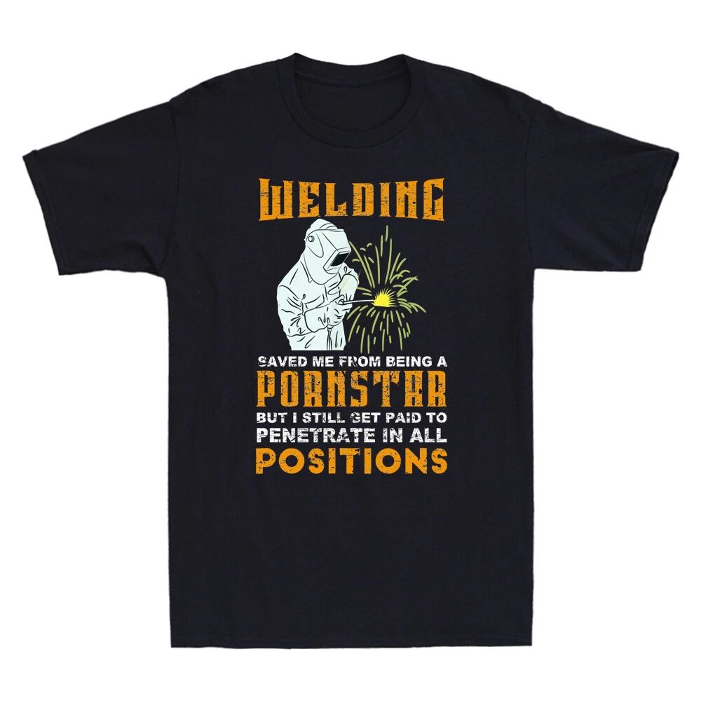 Welding Saved Me From Being A Pornstar Funny Welder Gift Vintage Men's T-Shirt Unisex T-shirt, Sweatshirt, Hoodie, Long Sleeve Tee - T-Shirt, Sweatshirt, Hoodie