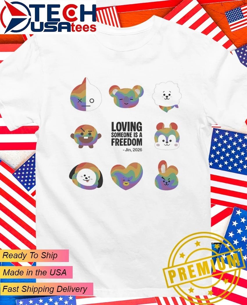 Loving someone is a freedom 2026 shirt Unisex T-shirt, Sweatshirt, Hoodie, Long Sleeve Tee - T-Shirt, Sweatshirt, Hoodie