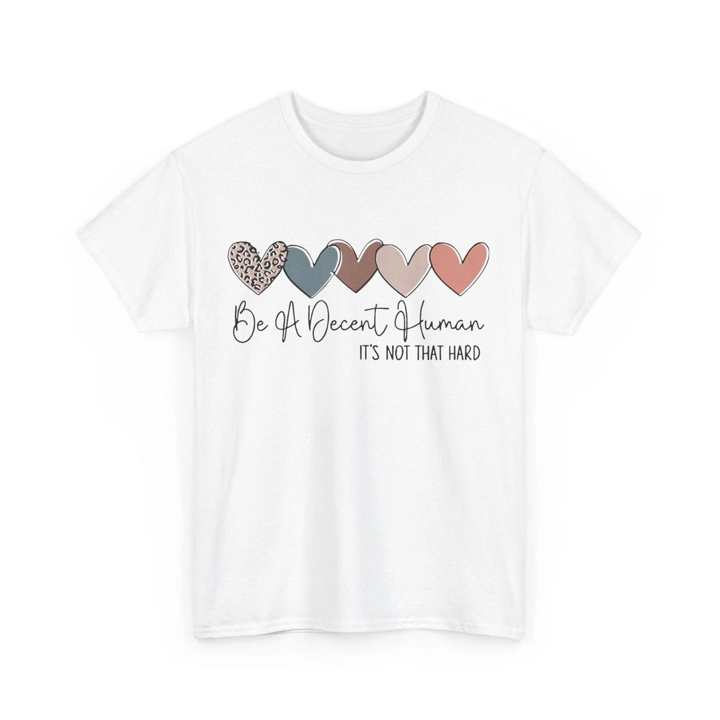 HOT Be A Decent Human It's Not That Hard LGBT Heart Cute Shirt Unisex T-shirt, Sweatshirt, Hoodie, Long Sleeve Tee - T-Shirt, Sweatshirt, Hoodie