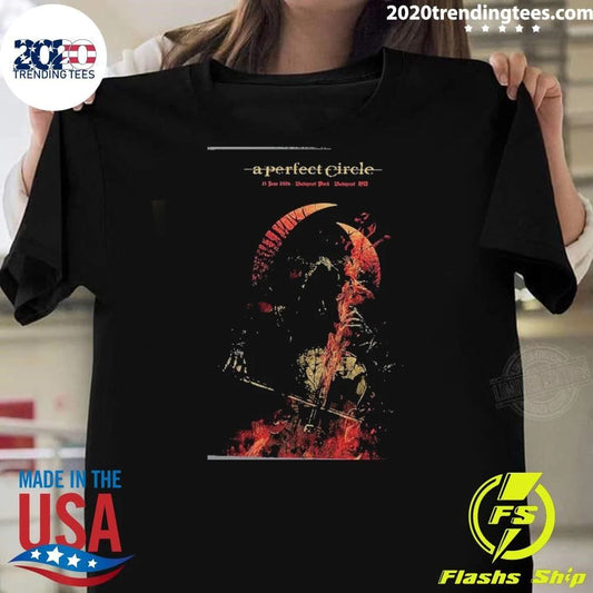 A Perfect Circle Poster Show At Budapest Park In Budapest Hungary On June 15 2026 Home Shirt - T-Shirt, Sweatshirt, Hoodie