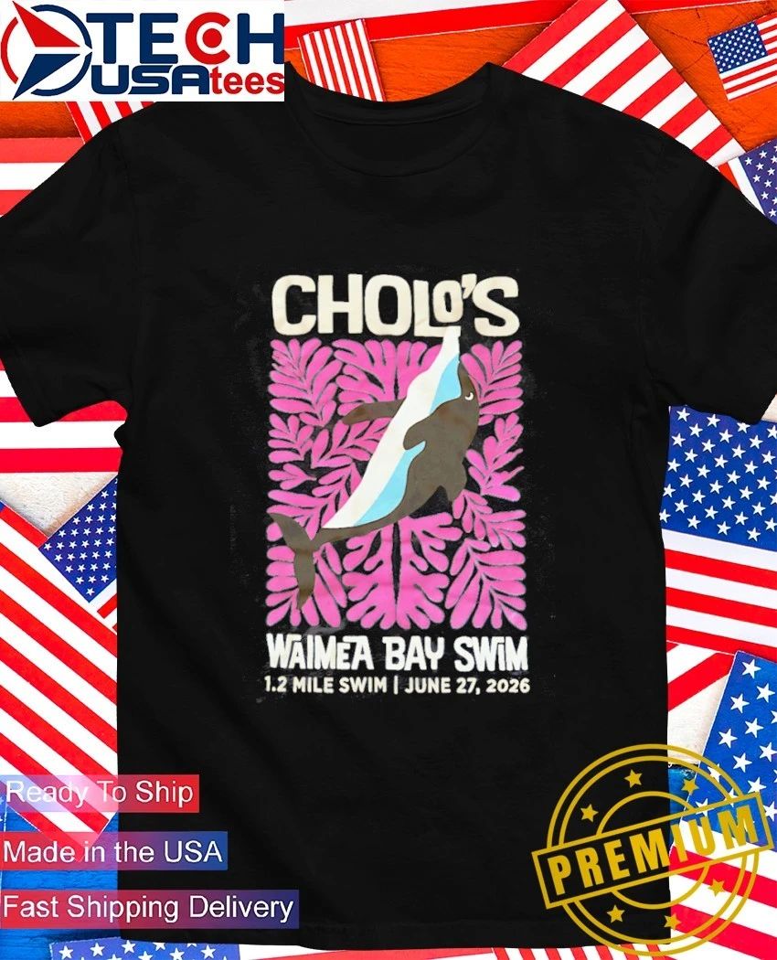 Cholos Waimea Bay Swim June 27 2026 shirt Unisex T-shirt, Sweatshirt, Hoodie, Long Sleeve Tee - T-Shirt, Sweatshirt, Hoodie