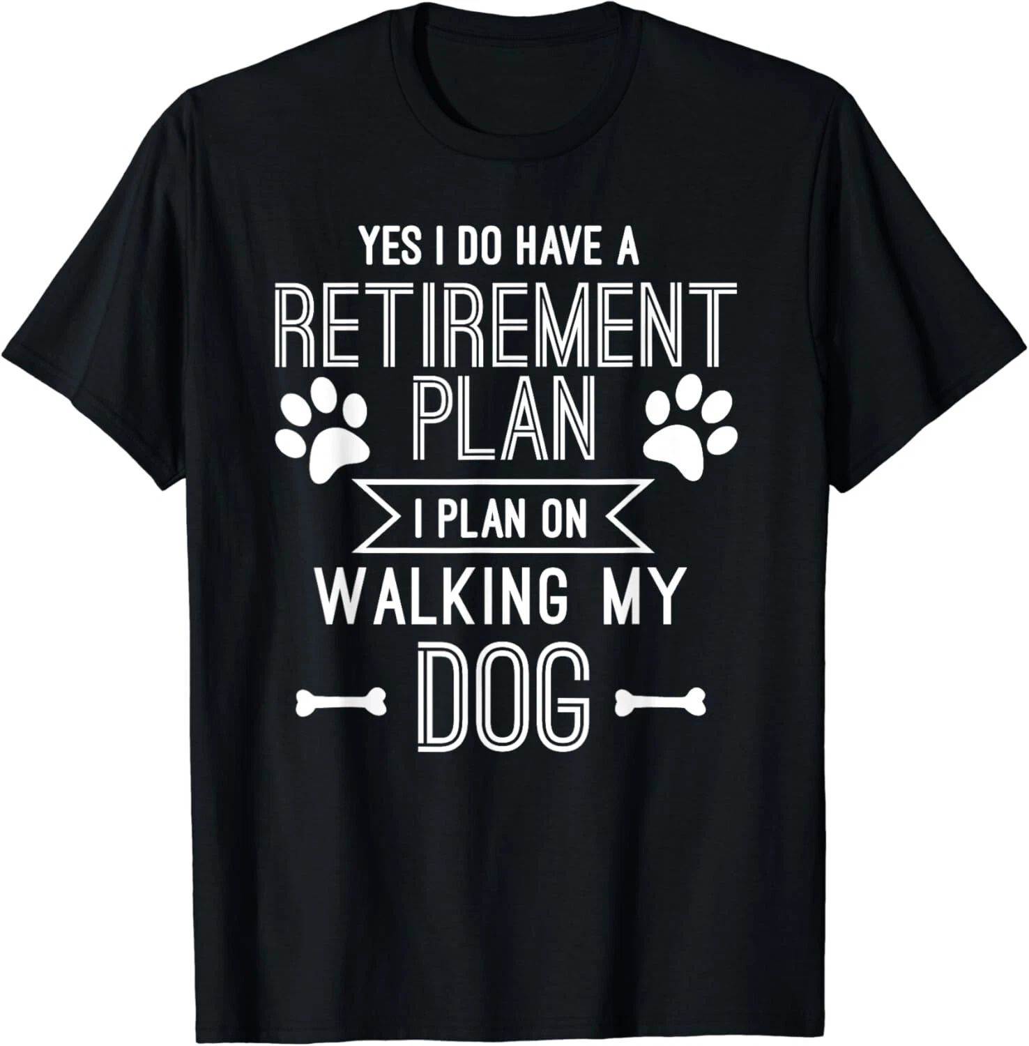 Retirement Plan Walking My Dog Retired Dog Lover Owner Funny Gift Unisex T-Shirt Unisex T-shirt, Sweatshirt, Hoodie, Long Sleeve Tee - T-Shirt, Sweatshirt, Hoodie