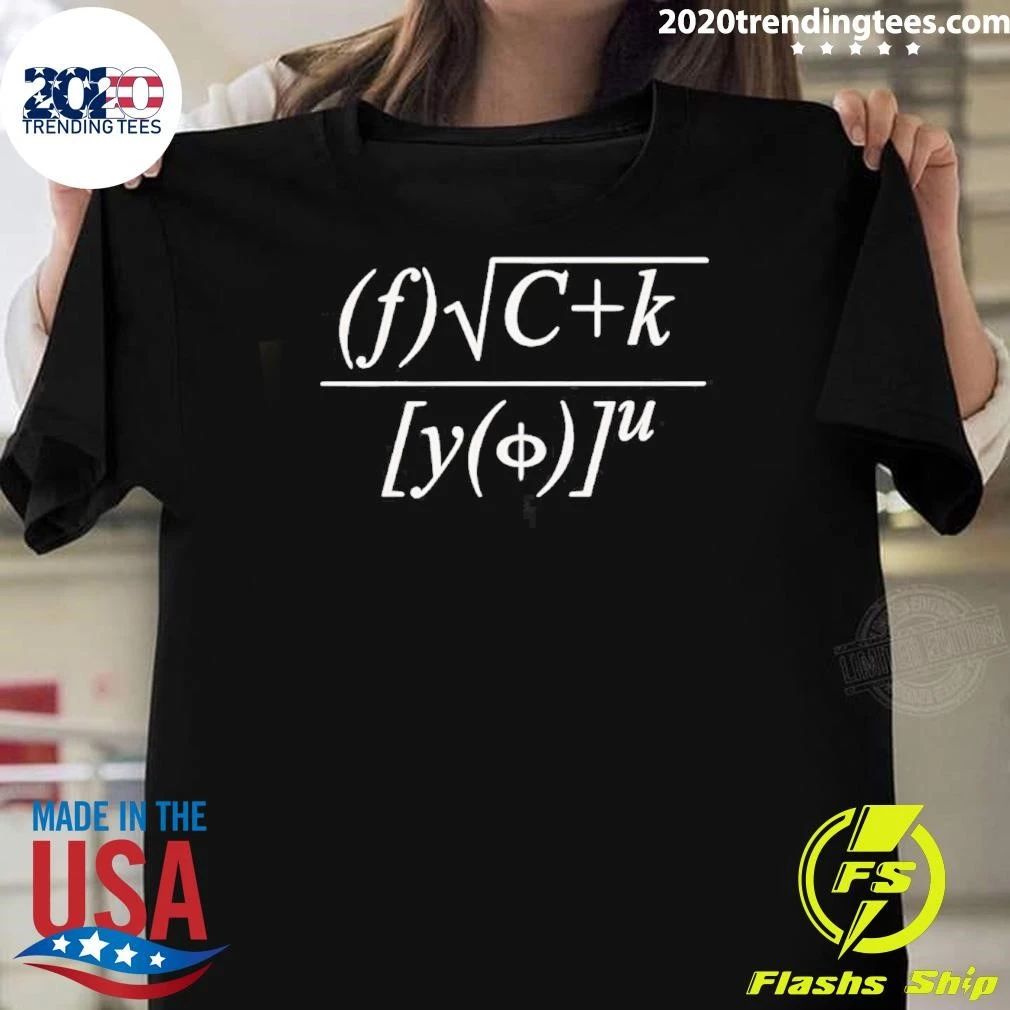 Fuck You Math Formulas Shirt Unisex T-shirt, Sweatshirt, Hoodie, Long Sleeve Tee - T-Shirt, Sweatshirt, Hoodie