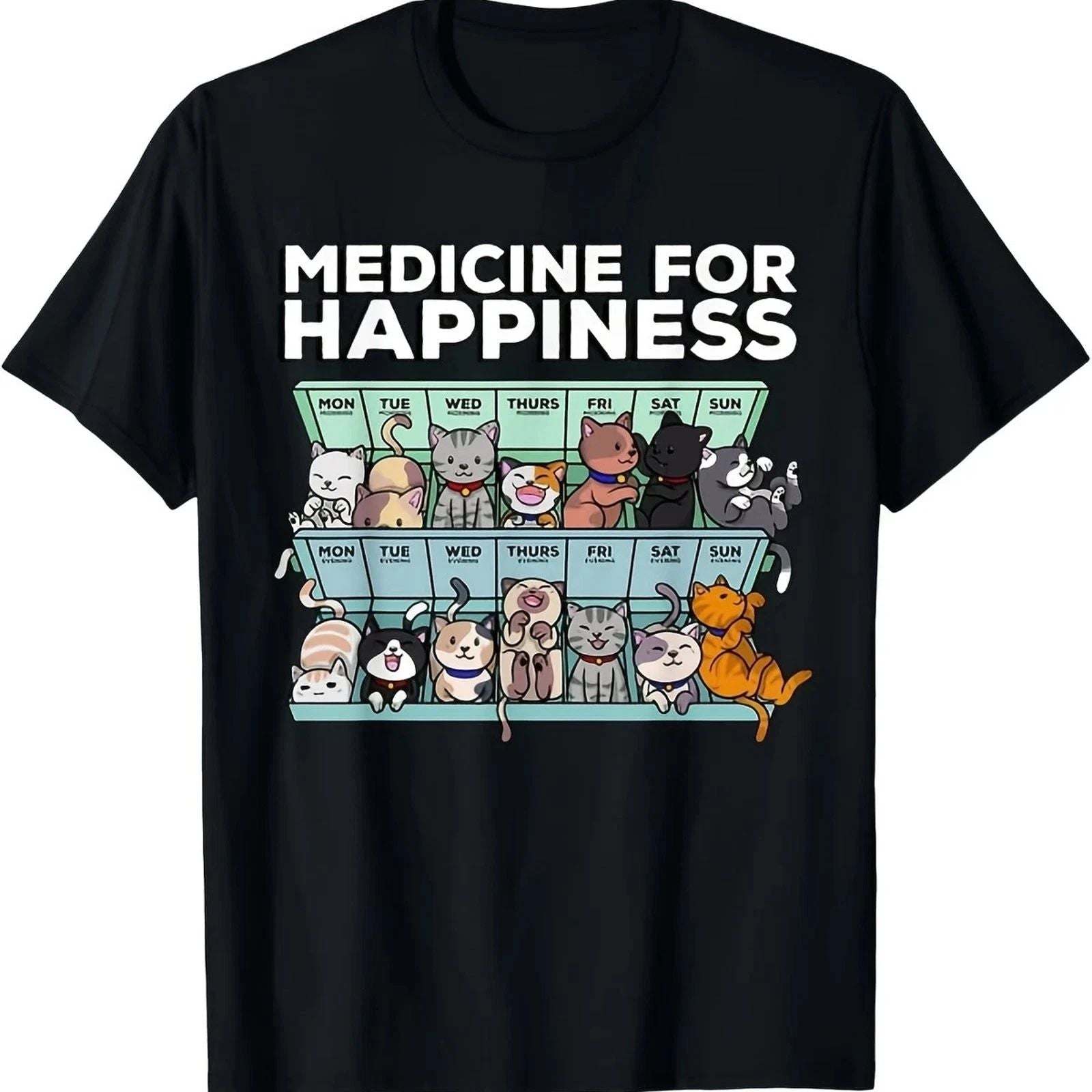 Cat Lover Graphic Tee Funny Cute Cat Medicine For Happiness Mens T-Shirt Unisex T-shirt, Sweatshirt, Hoodie, Long Sleeve Tee - T-Shirt, Sweatshirt, Hoodie