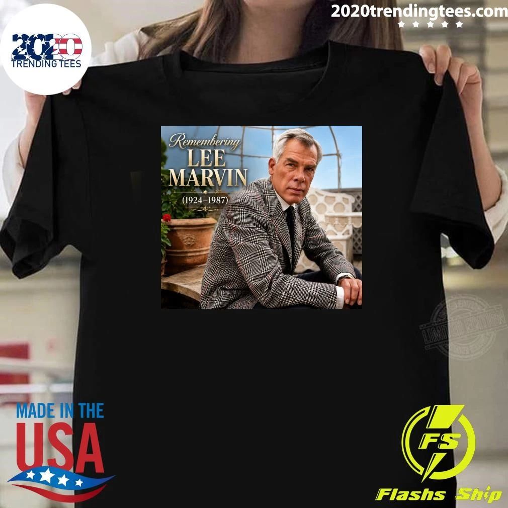 Remembering Lee Marvin 19241987 Shirt Unisex T-shirt, Sweatshirt, Hoodie, Long Sleeve Tee - T-Shirt, Sweatshirt, Hoodie