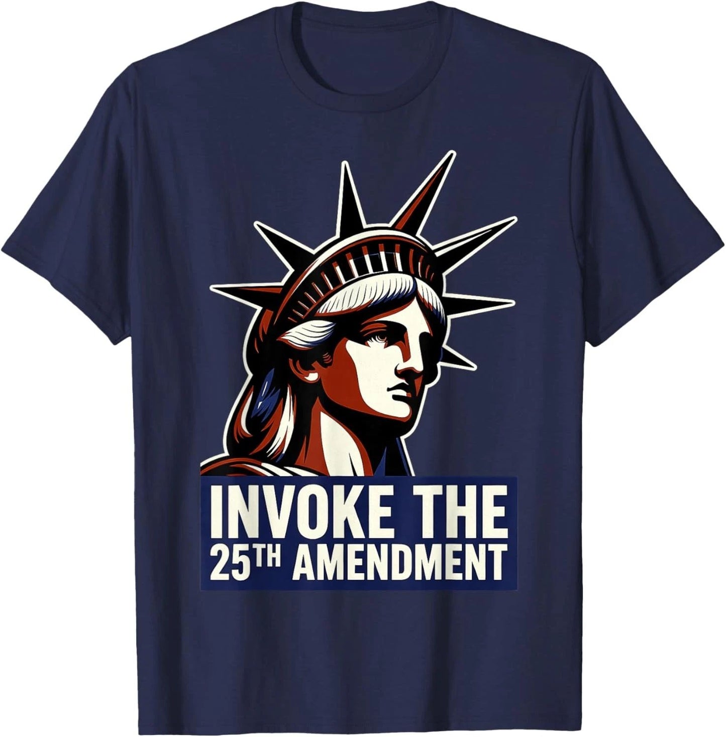Funny INVOKE THE 25TH Amendment Gifts Unisex T-Shirt Unisex T-shirt, Sweatshirt, Hoodie, Long Sleeve Tee - T-Shirt, Sweatshirt, Hoodie