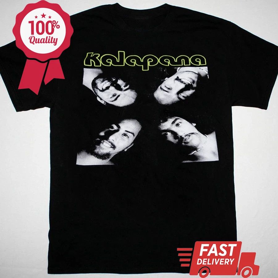 Kalapana vtg band BLACK T-shirt short sleeve All sizes S to 45XL BF2084 Unisex T-shirt, Sweatshirt, Hoodie, Long Sleeve Tee - T-Shirt, Sweatshirt, Hoodie
